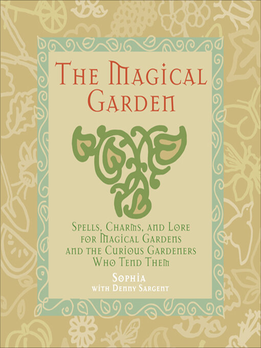 Title details for The Magical Garden by Sophia Sargent - Available